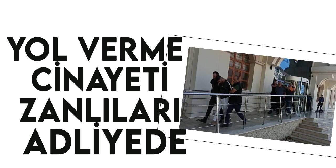 Konya’da 2 kişinin öldüğü kavgaya karışan 4 şüpheli adliyeye sevk edildi