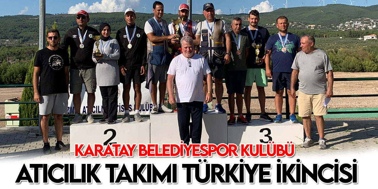 Karatay Belediyespor Kulübü Atıcılık Takımı Türkiye Şampiyonası'nda Türkiye ikincisi oldu