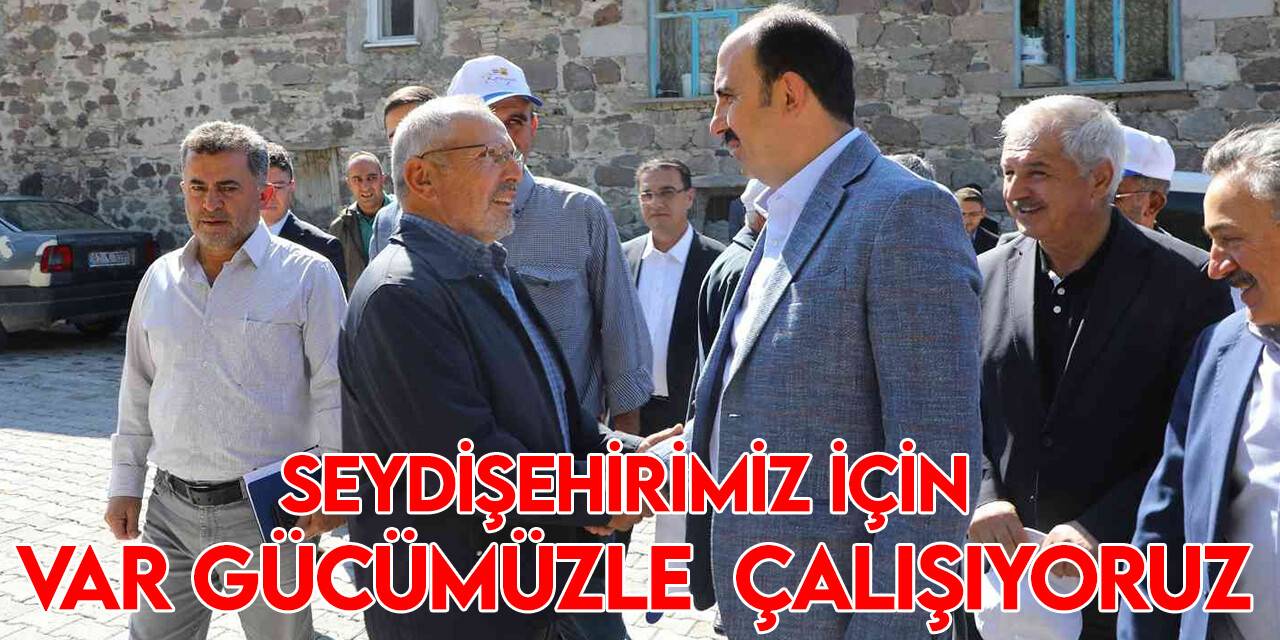 Başkan Altay: “Seydişehirimiz için var gücümüzle çalışıyoruz”