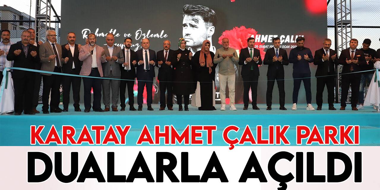 Karatay Ahmet Çalık Parkı açıldı
