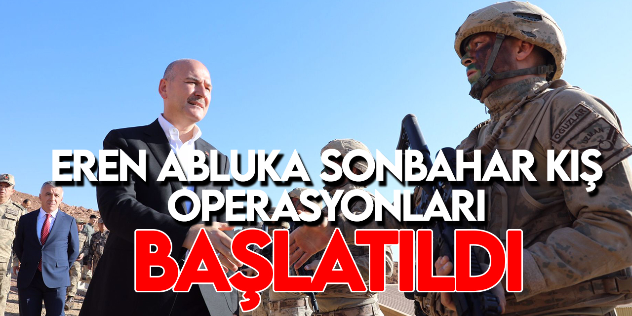 Bakan Soylu, "Eren Abluka" sonbahar kış operasyonlarının başlatıldığını açıkladı