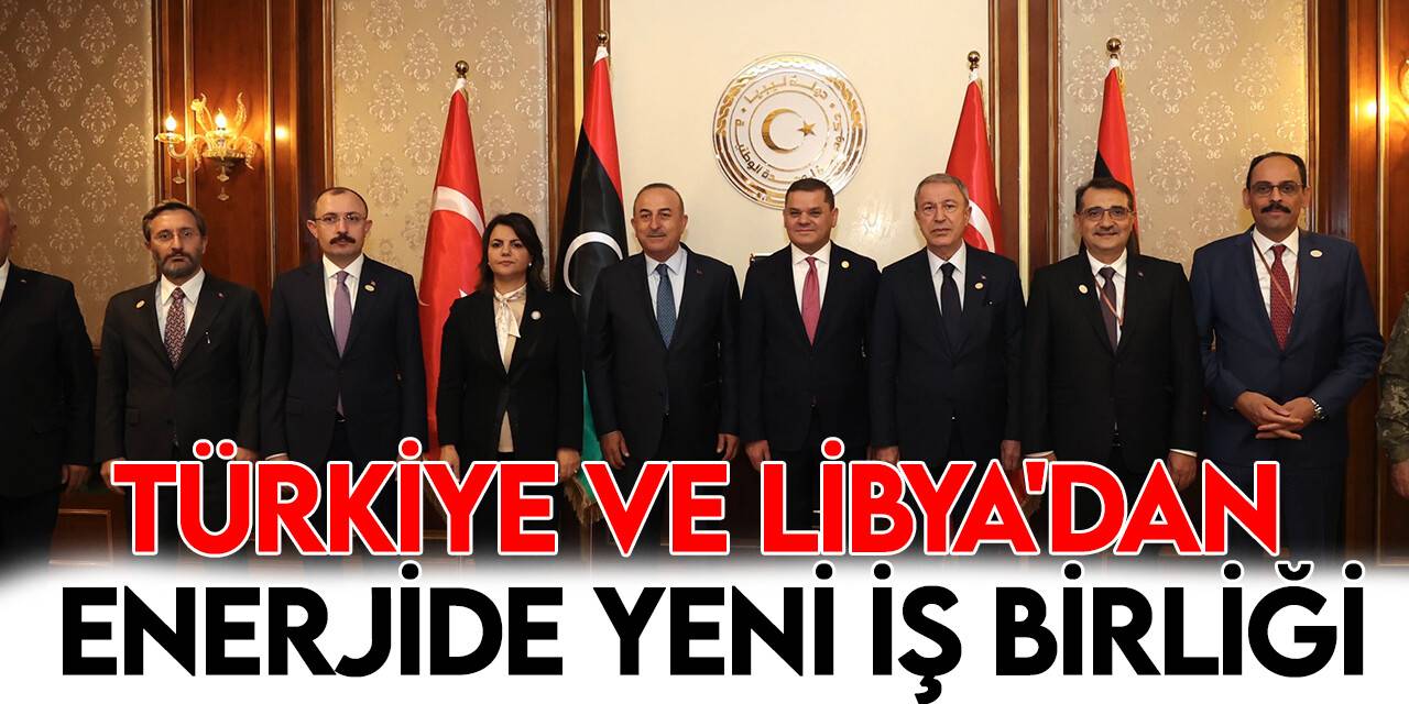 Türkiye ve Libya arasında hidrokarbon alanında mutabakat muhtırası imzalandı