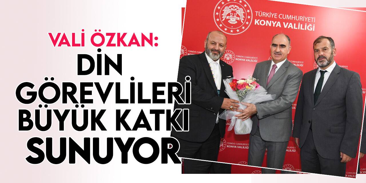 Vali Özkan, Camiler ve Din Görevlileri Haftası’nı kutladı