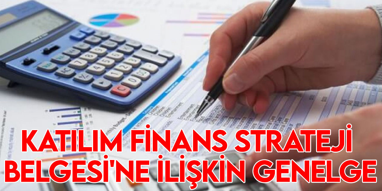 Cumhurbaşkanı Erdoğan'dan Katılım Finans Strateji Belgesi'ne ilişkin genelge