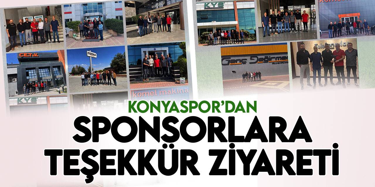 Konyaspor yönetiminden sponsor firmalara teşekkür ziyareti