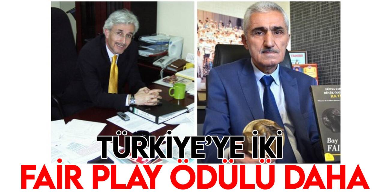 Türkiye’ye iki Fair Play ödülü daha