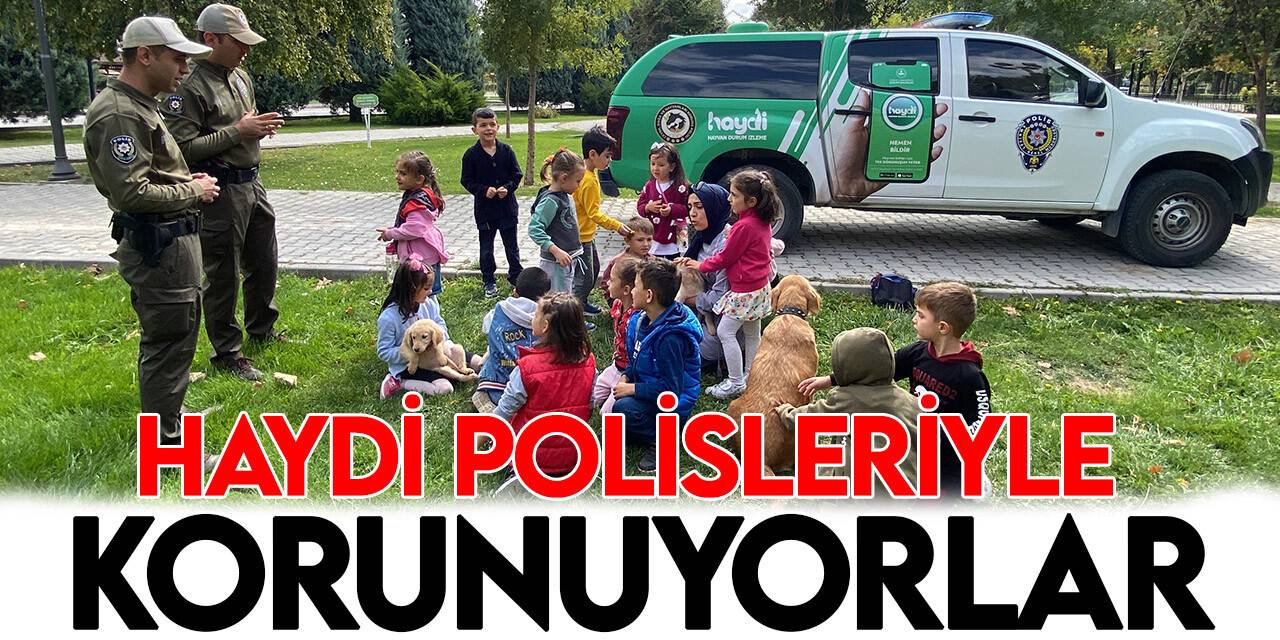 Hayvanlar HAYDİ polisleriyle korunuyor