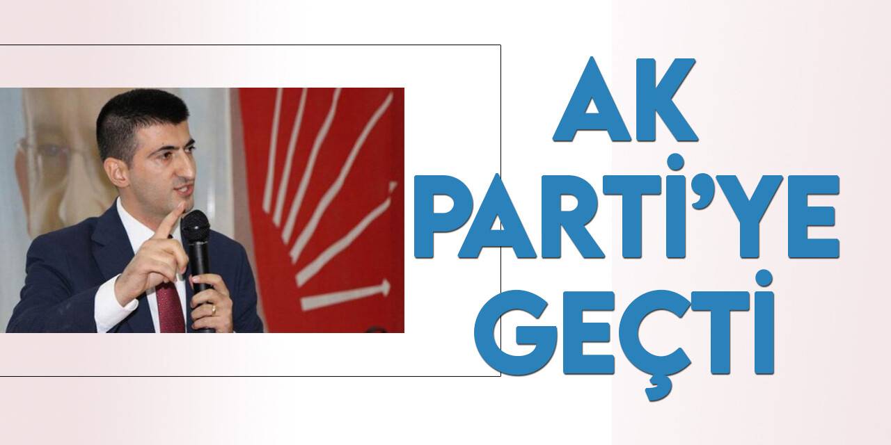 Milletvekili Mehmet Ali Çelebi, AK Parti'ye geçti