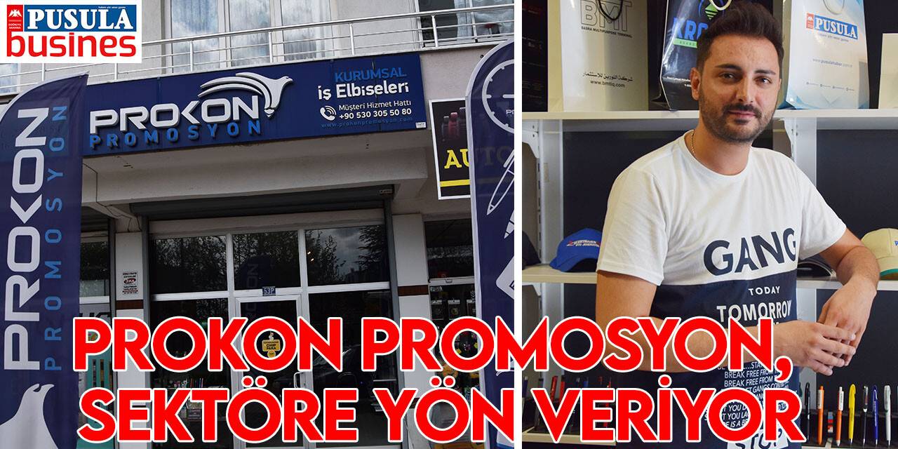 Prokon Promosyon, sektöre yön veriyor