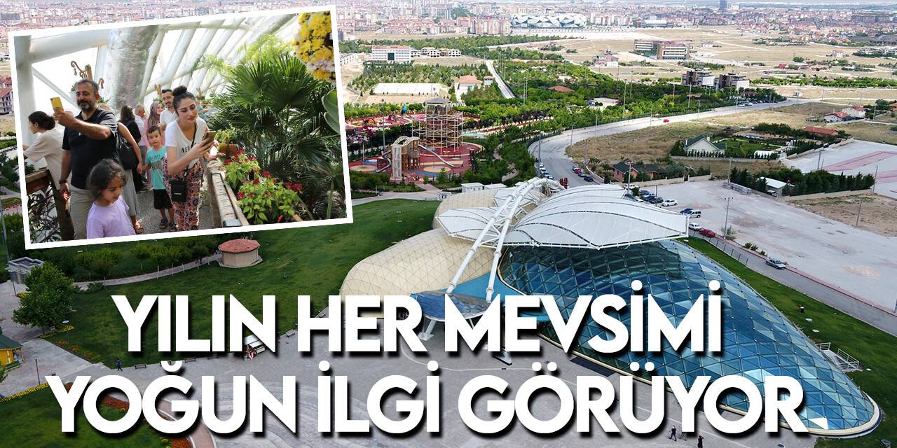 Konya Tropikal Kelebek Bahçesi yılın her mevsimi yoğun ilgi görüyor