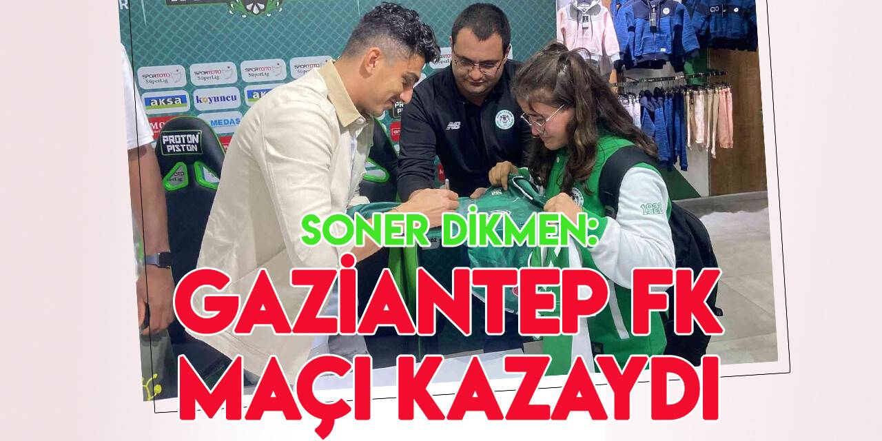 Soner Dikmen: Adana Demirspor maçını kazanmak istiyoruz