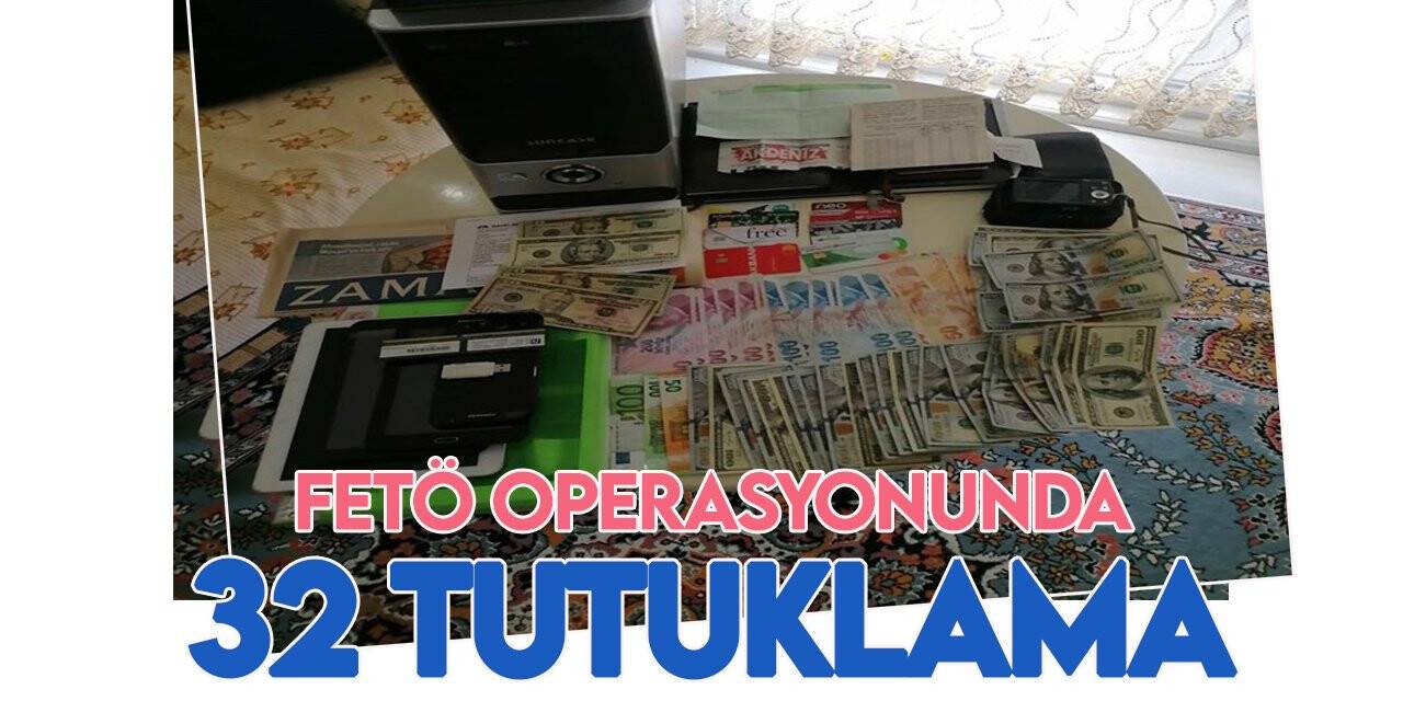 Gazi Turgut Arslan Operasyonu'nda 32’tutuklama