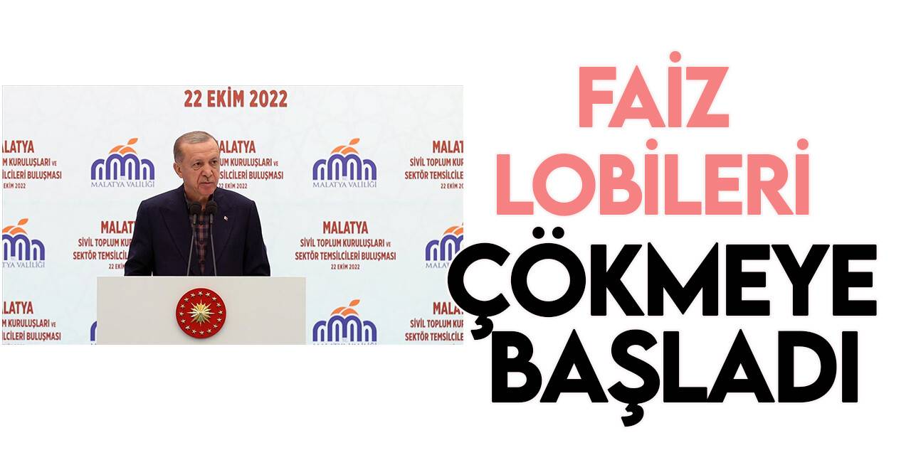 Cumhurbaşkanı Erdoğan: Faiz lobileri çökmeye başladı