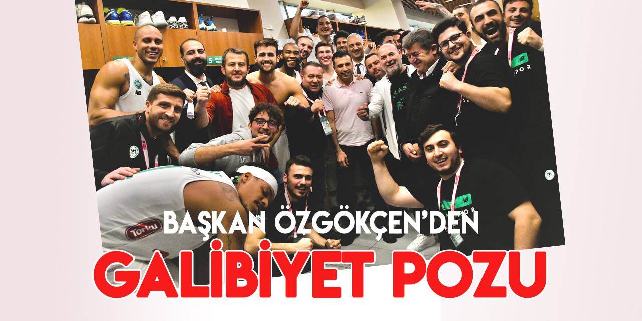 Konyaspor Başkanı Özgökçen'den galibiyet pozu