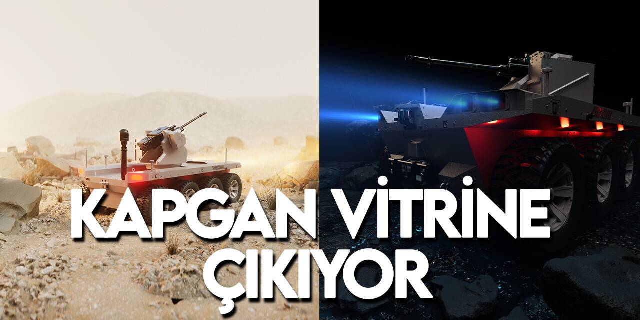 Dijital birliğin "ağır abisi" Kapgan ilk kez vitrine çıkıyor