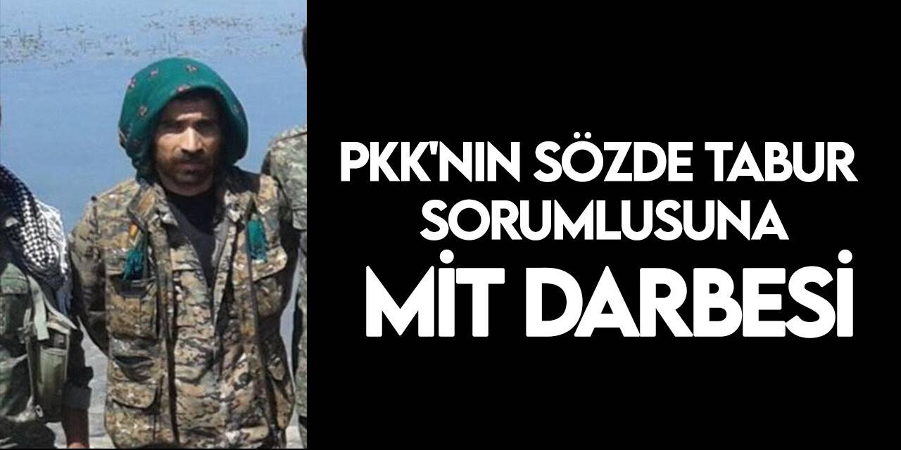 MİT'ten terör örgütü PKK/YPG'nin sözde yöneticisine nokta operasyon