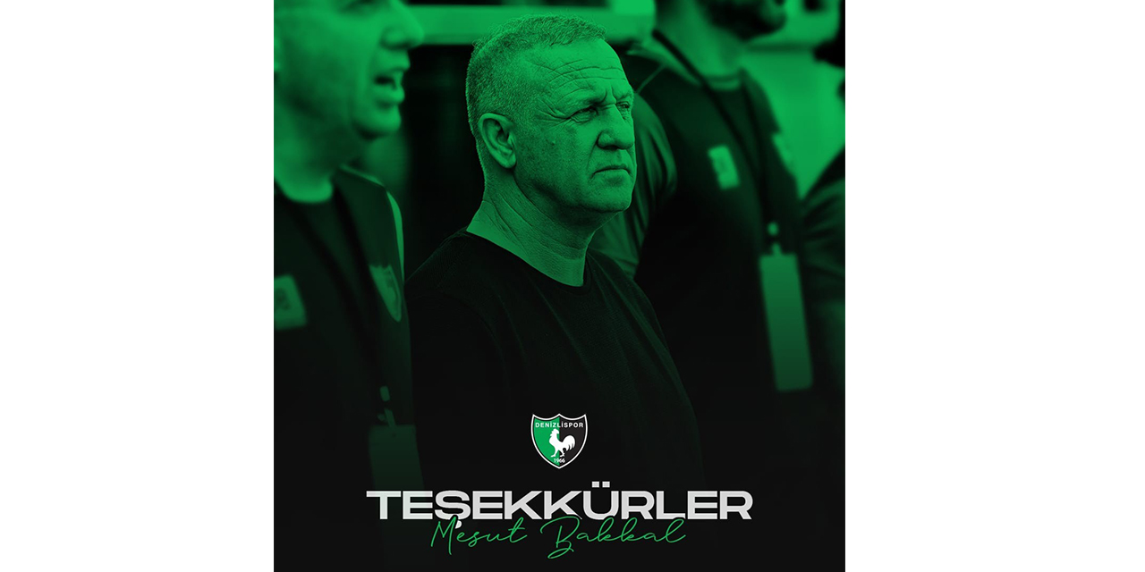 Denizlispor’da Mesut Bakkal dönemi sona erdi