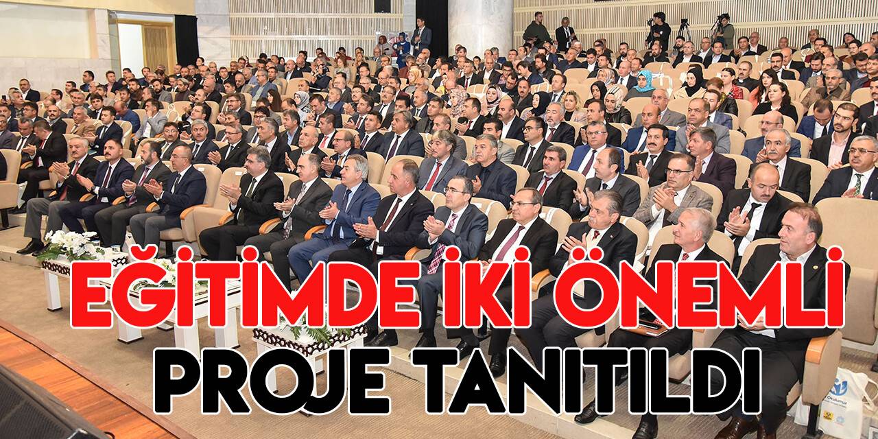 “Bizim Okulumuz” ve “Başarmaya Hazırım" projeleri tanıtıldı