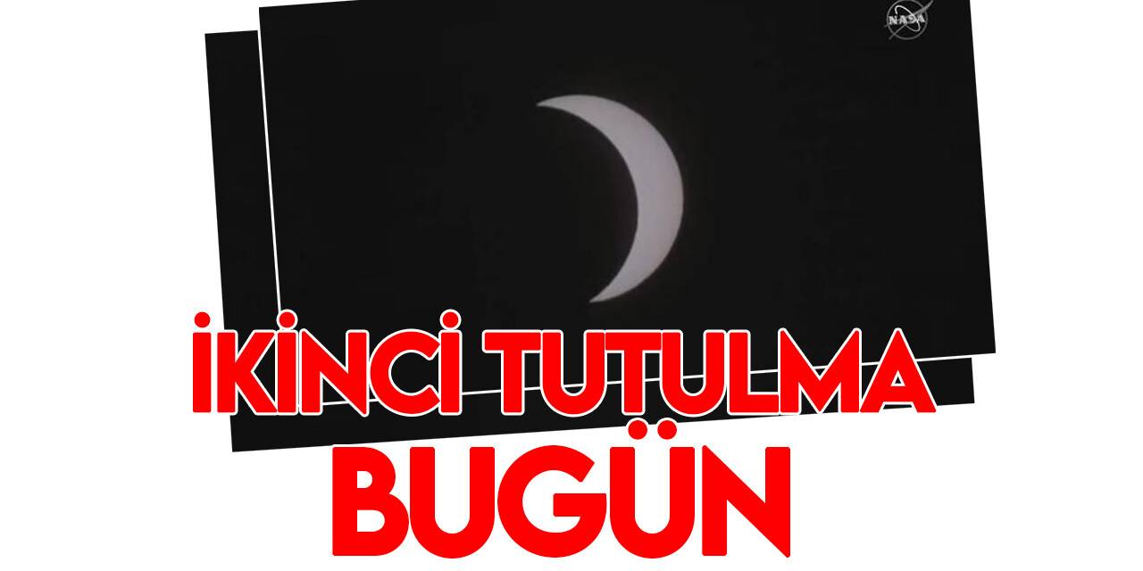 Yılın ikinci Güneş tutulması bugün