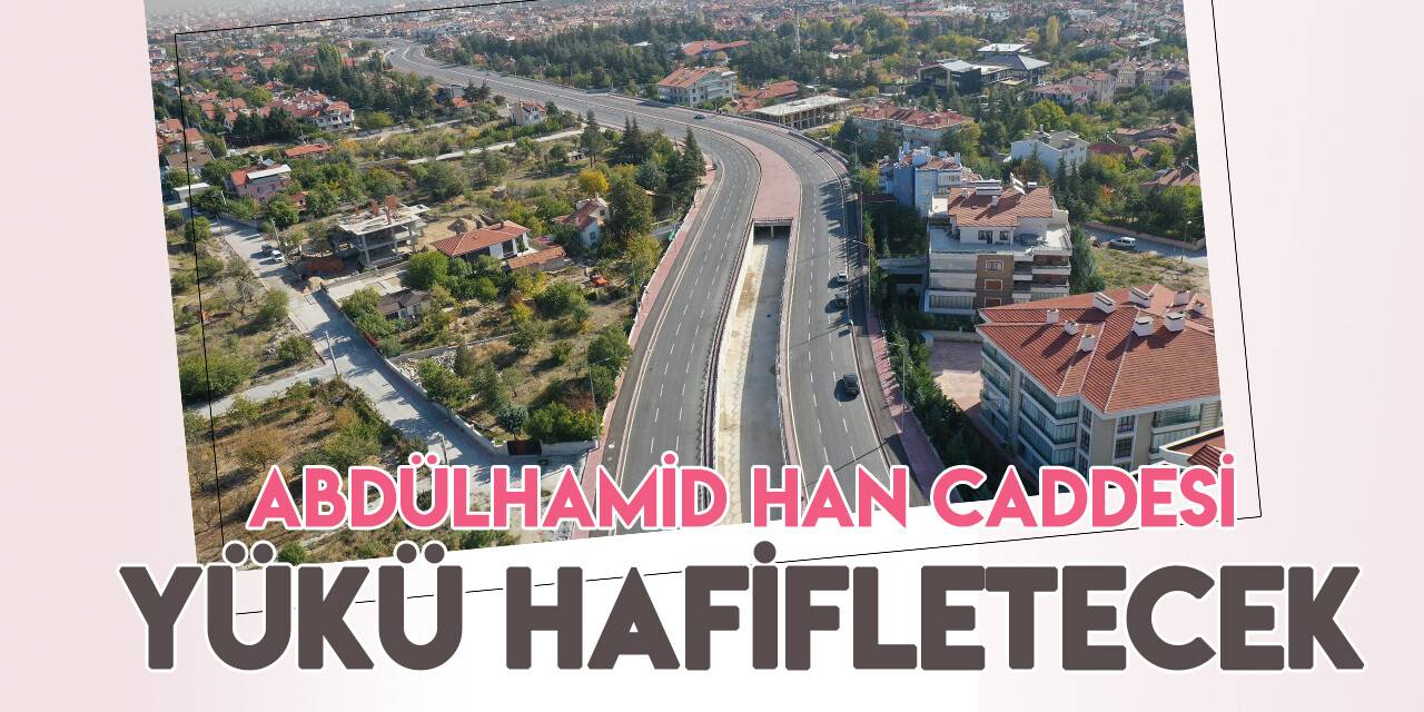 Abdülhamid Han Caddesi’nde 3. etap çalışmaları devam ediyor
