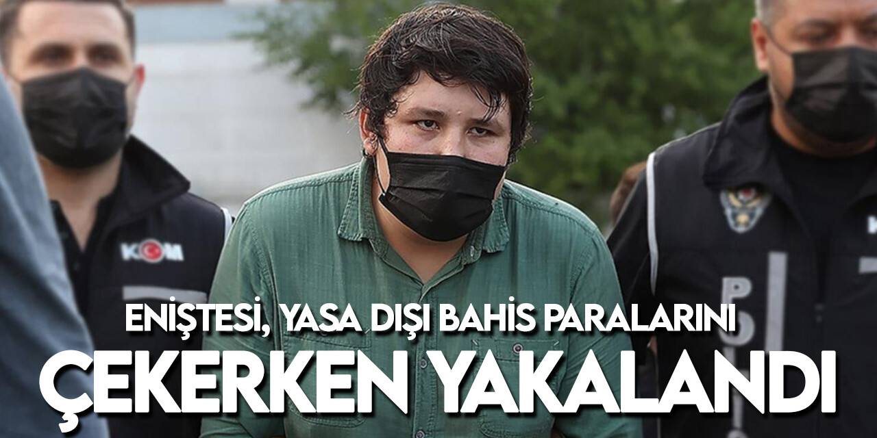 ‘Tosuncuk’ lakaplı Mehmet Aydın’ın eniştesi yasa dışı bahis paralarını çekerken yakalandı