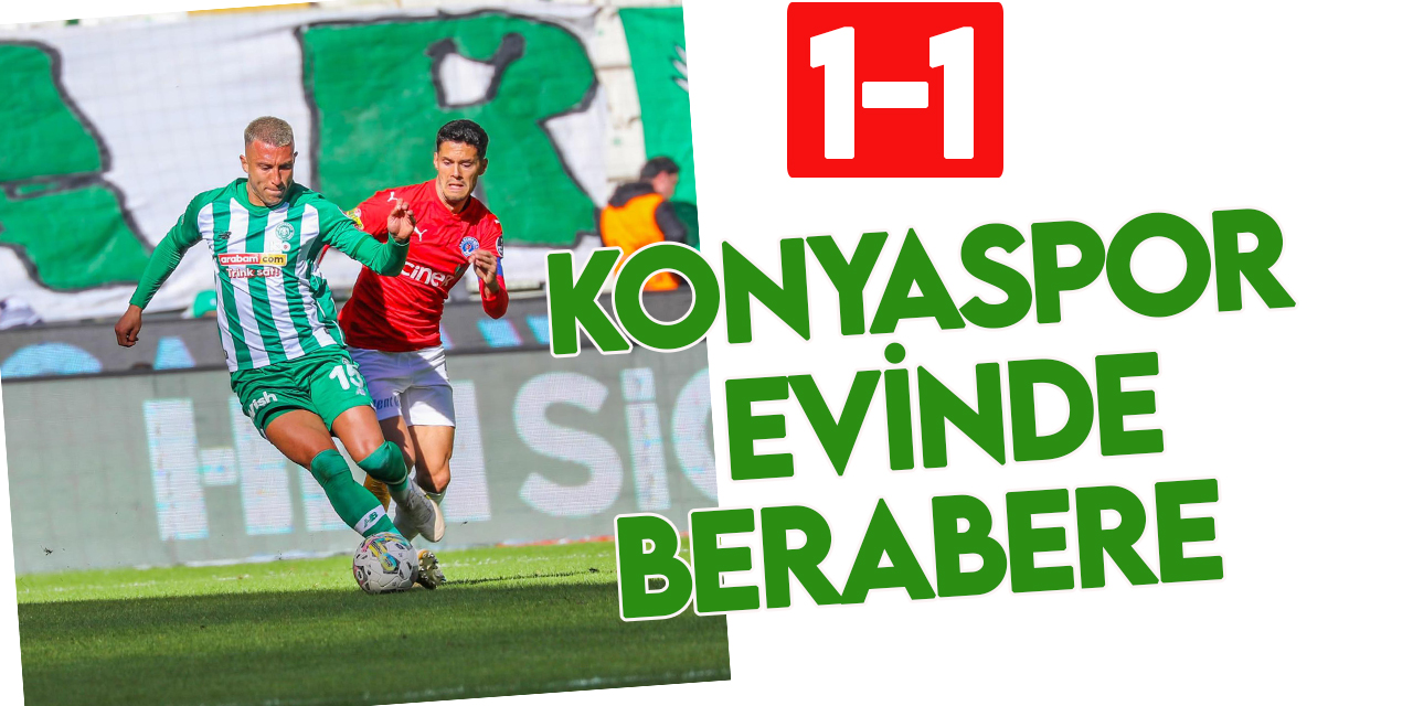 Arabam.com Konyaspor: 1 - Kasımpaşa: 1 (Maç sonucu)