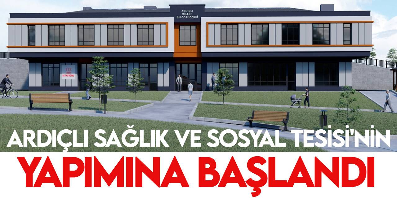 Selçuklu Belediyesi Ardıçlı’ya sağlık ve sosyal tesis kazandırıyor