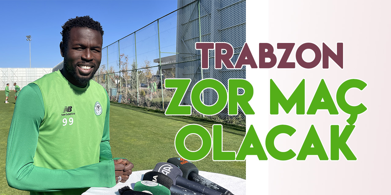 Mame Diouf: Trabzonspor maçı zor bir maç olacak