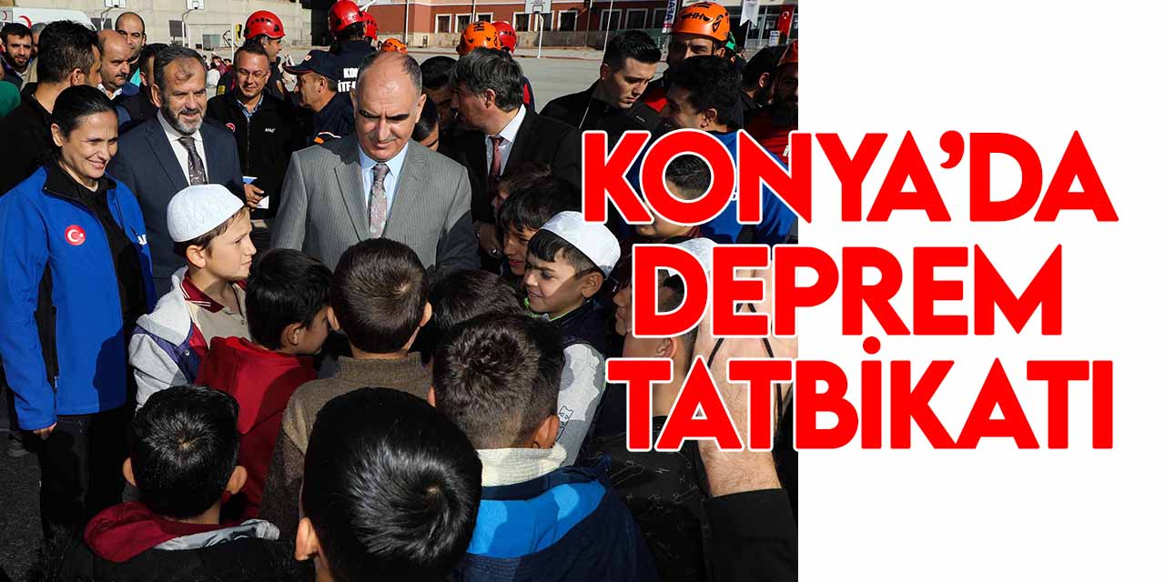 Konya’da deprem tatbikatı: Vali Özkan, öğrencilerle sıra altında tehlikenin geçmesini bekledi