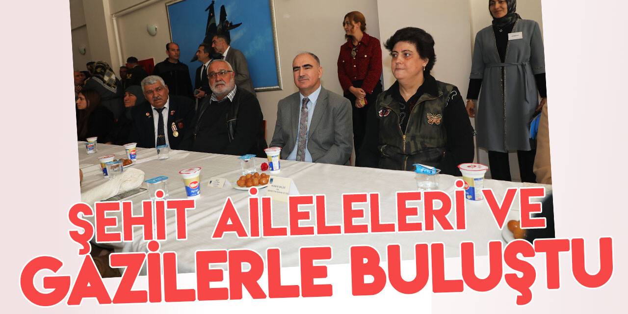 Vali Özkan şehit ve gazi aileleri ile buluştu