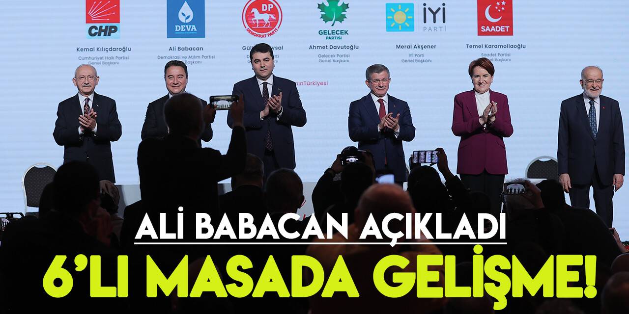 Ali Babacan 6'lı masadaki yeni gelişmeyi açıkladı