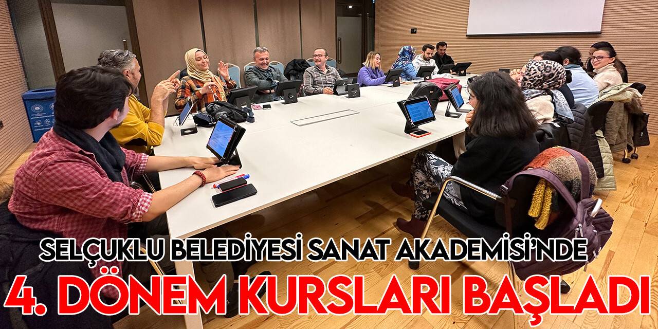 Selçuklu Sanat Akademisi’nde 4. dönem kursları başladı