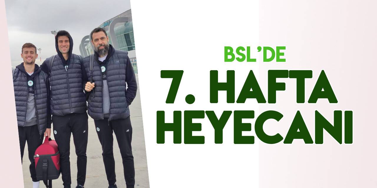 Basketbol Süper Lig'de 7. hafta heyecanı