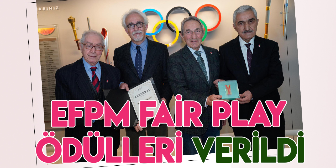 'EFPM Fair Play Ödülleri' sahiplerini buldu