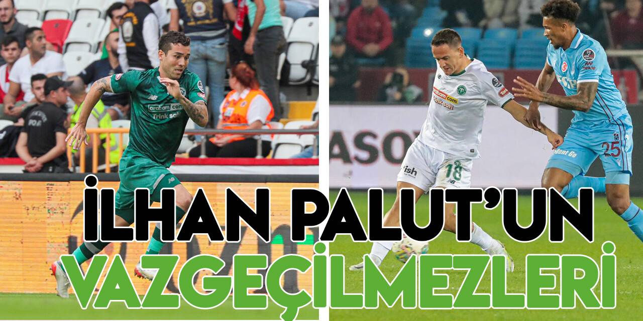 İlhan Palut, onlardan vazgeçemedi