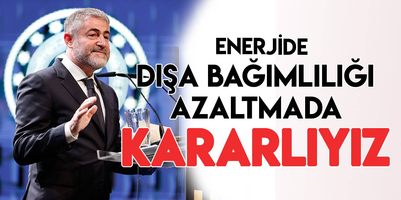 Bakan Nebati: "2023’te hem doğal gaz vanamızı açıyoruz hem de nükleer santralimizi devreye sokuyoruz"