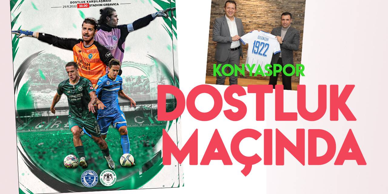 Konyaspor dostluk maçında