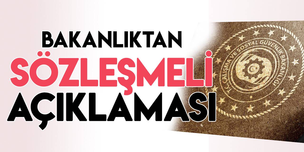 Bakanlıktan sözleşmelilerin memur kadrolarına atanmalarına ilişkin "kapsam" açıklaması