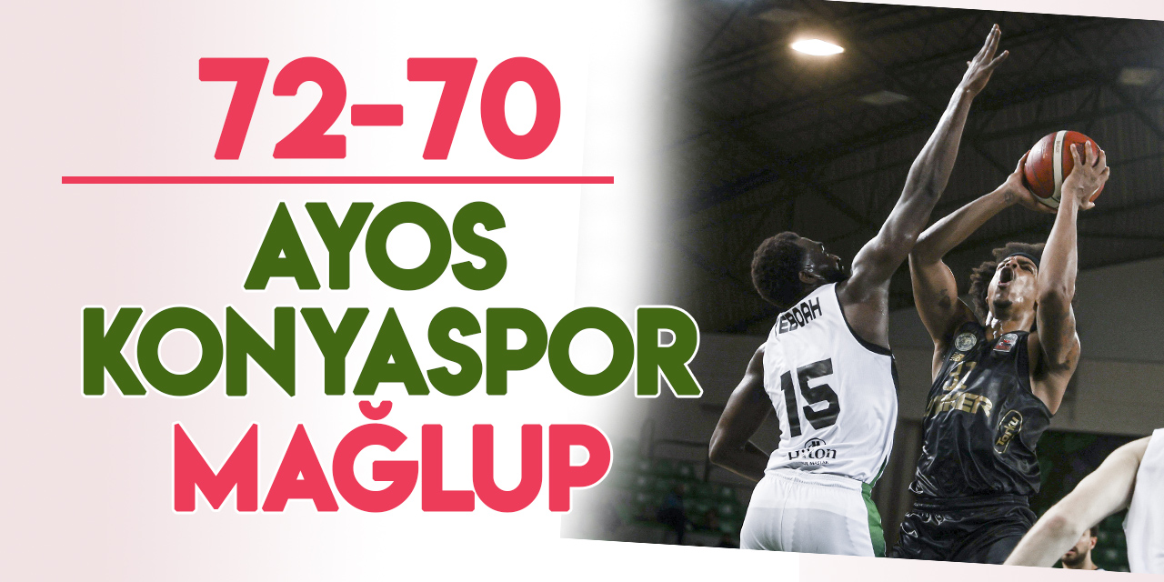 Ayos Konyaspor, 2 sayıyla mağlup!