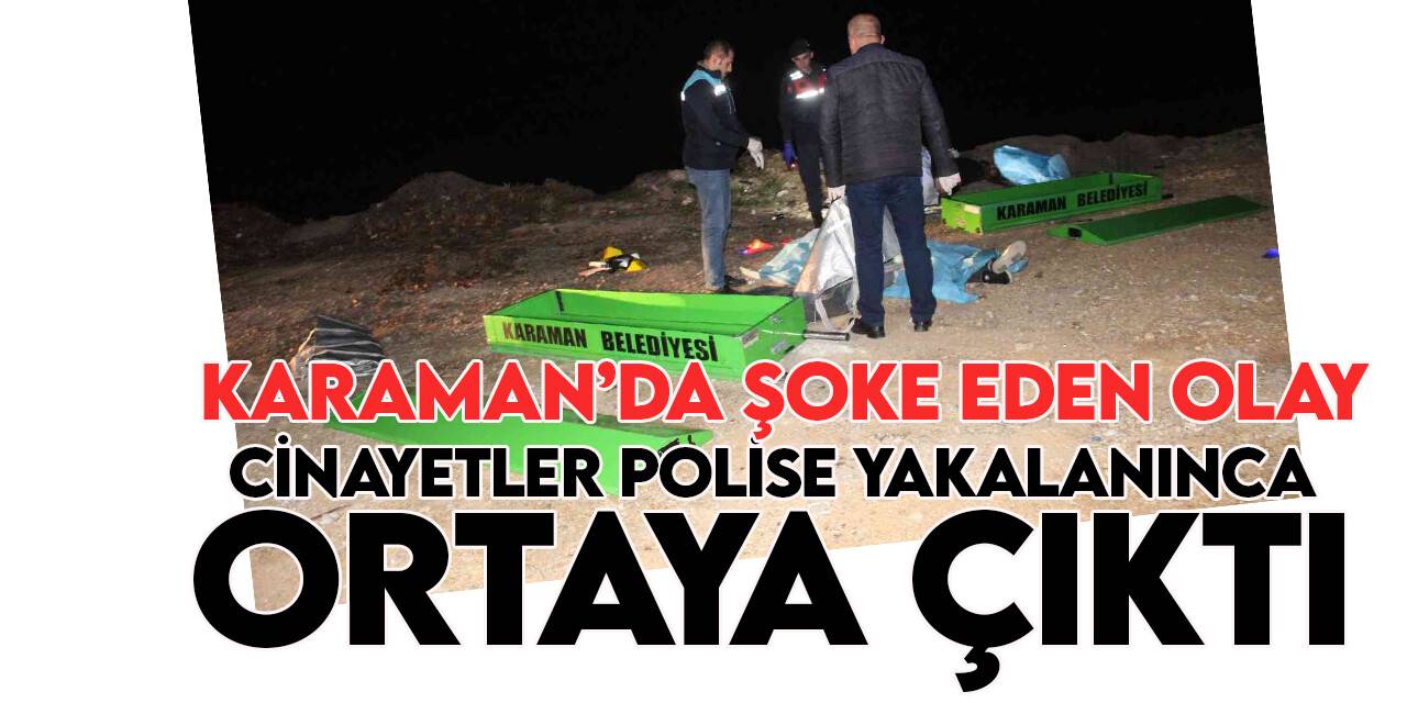 Polise yakalanınca 2 kişiyi  öldürdüğü ortaya çıktı