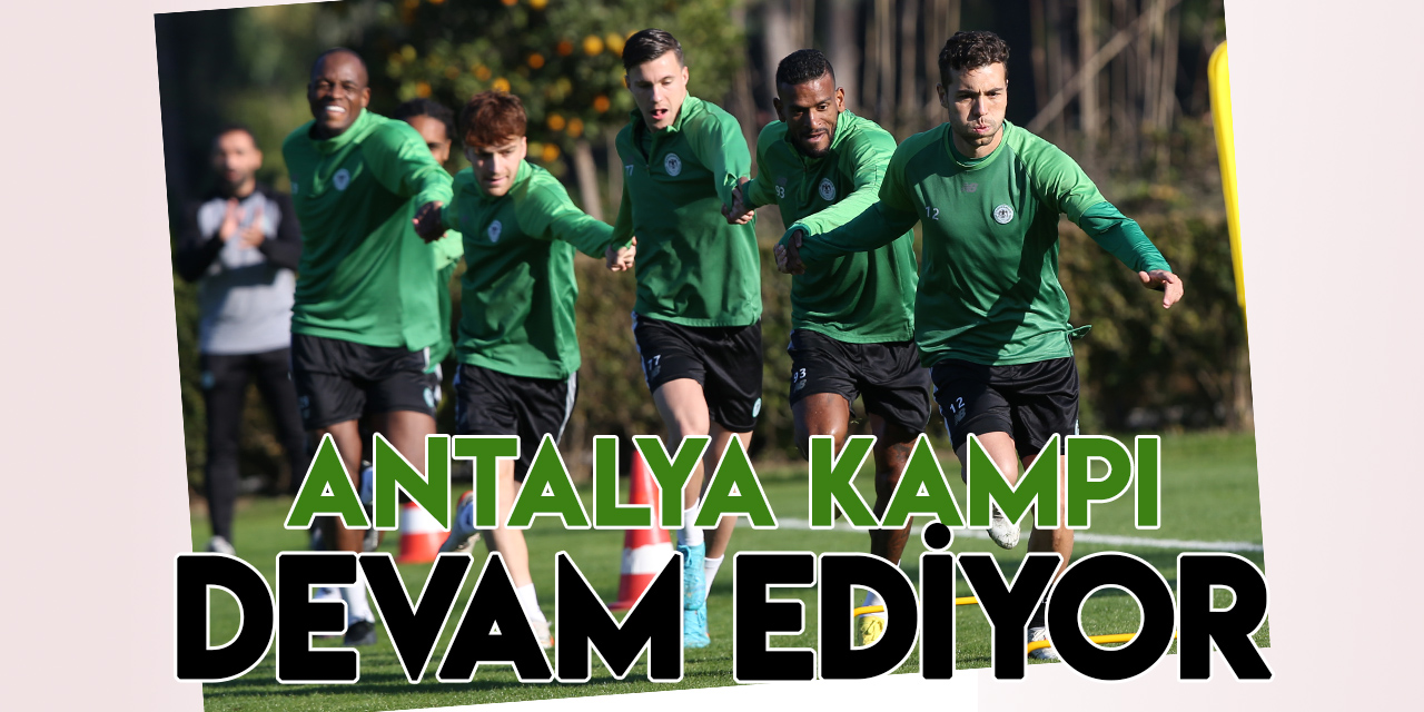Konyaspor, hazırlıklarını Antalya'da sürdürüyor