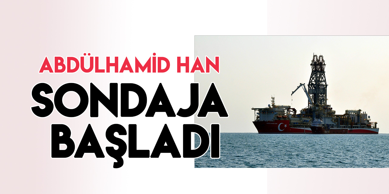 Abdülhamid Han Sondaj Gemisi, Akdeniz'de Taşucu-1 kuyusunda sondaja başladı