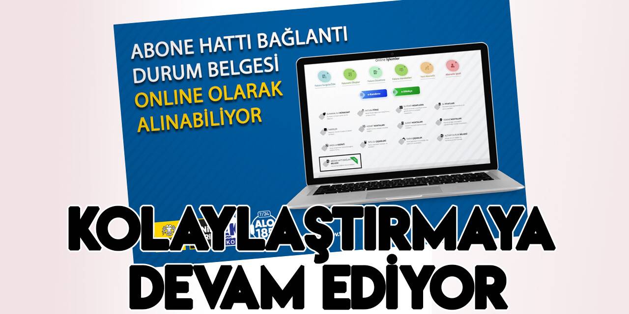 Su ve Kanalizasyon Abone Hattı Bağlantı Durum Belgesi internette