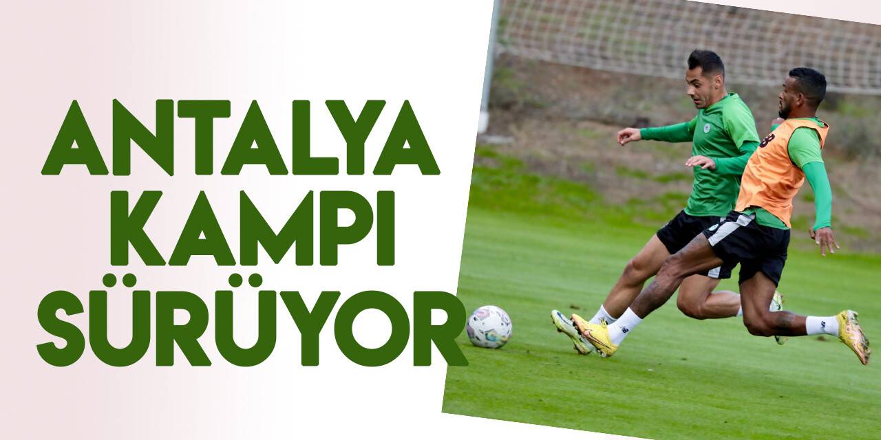 Konyaspor'da Antalya kampı sürüyor