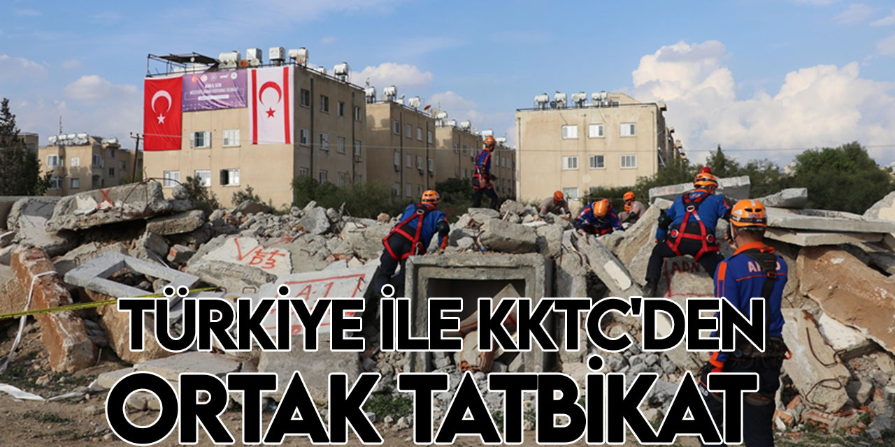 Türkiye ile KKTC'den ortak arama kurtarma tatbikatı
