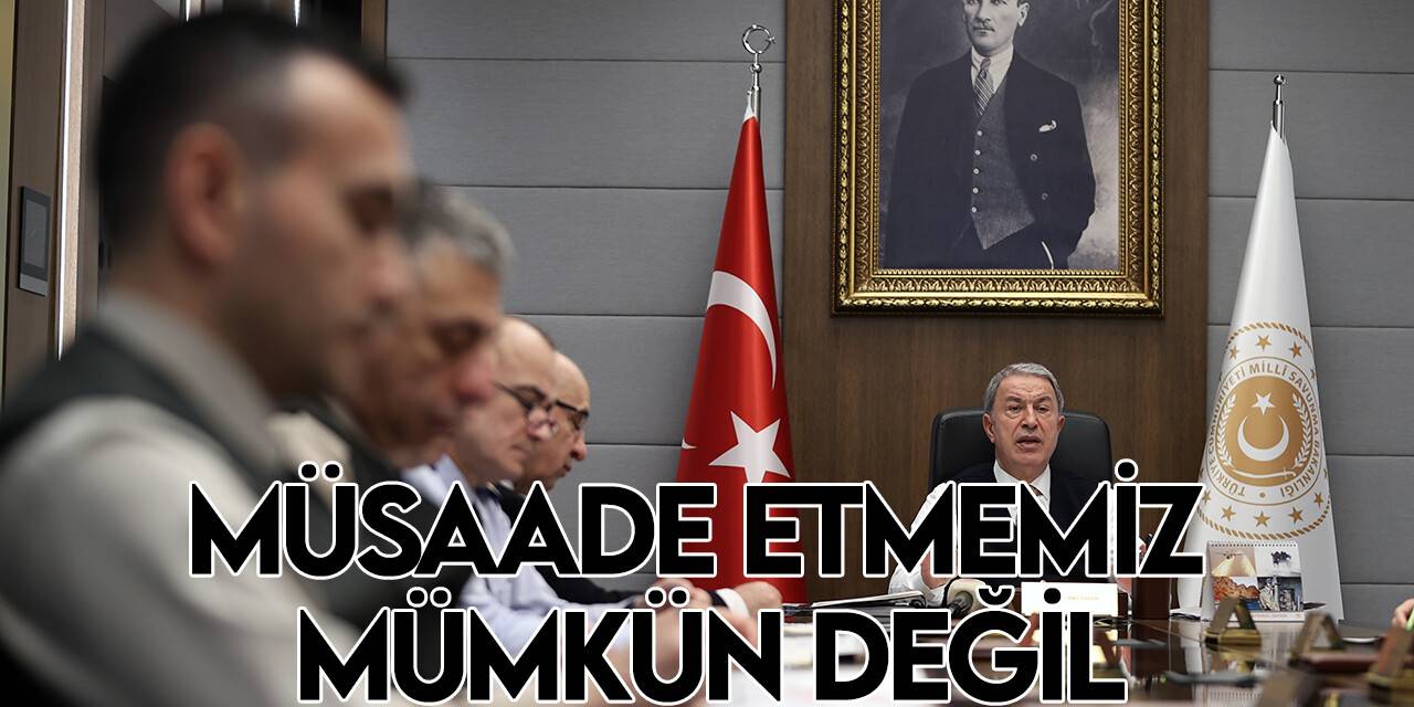 Milli Savunma Bakanı Akar'dan Yunanistan tepkisi: Herhangi bir oldubittiye müsaade etmemiz asla mümkün değil