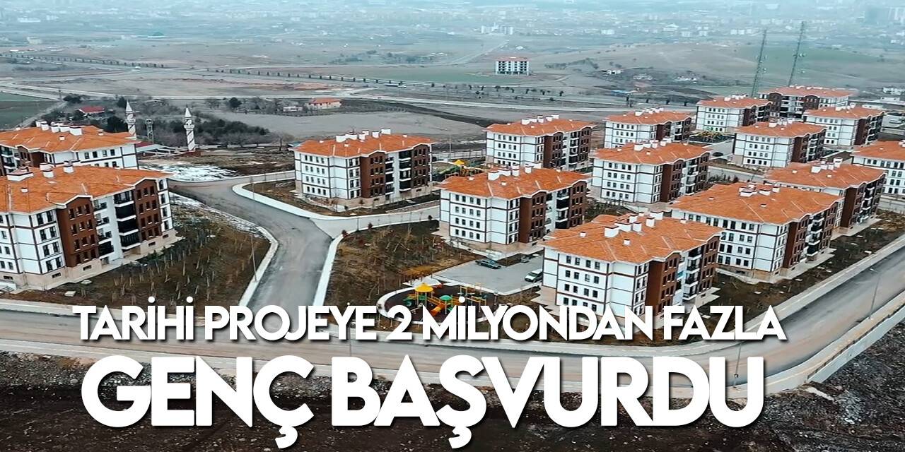 İlk Evim İlk İş Yerim projesine başvuranların 2 milyondan fazlasını  gençler oluşturdu