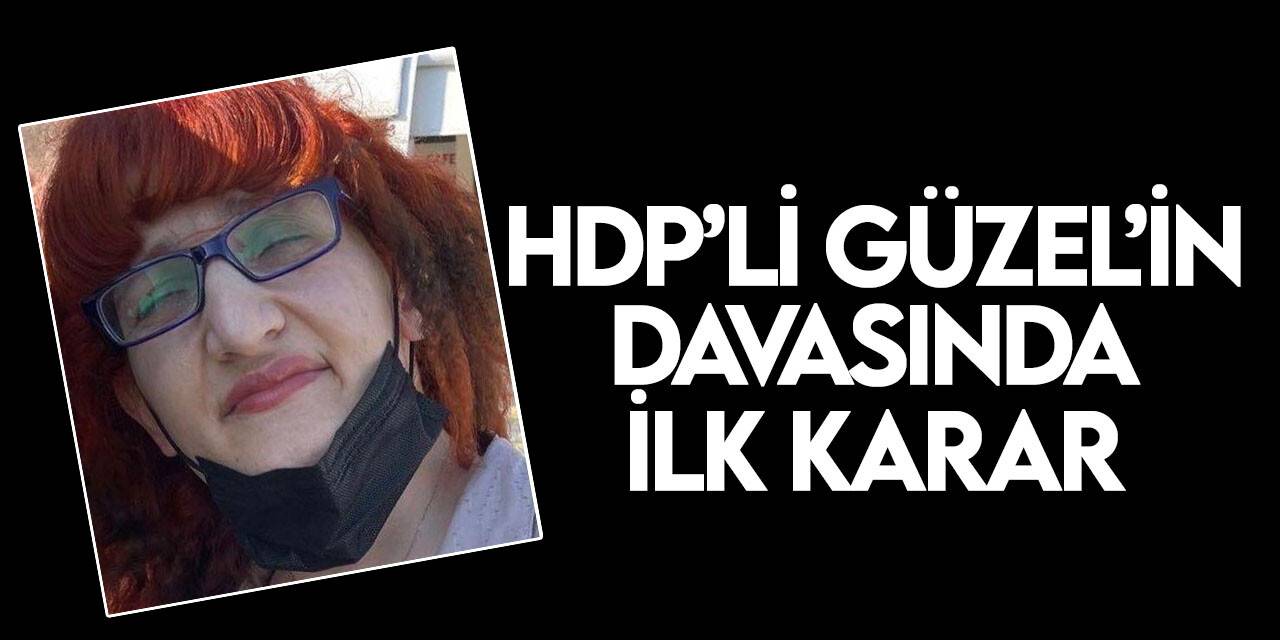 HDP’li Semra Güzel’in davasında ilk karar verildi