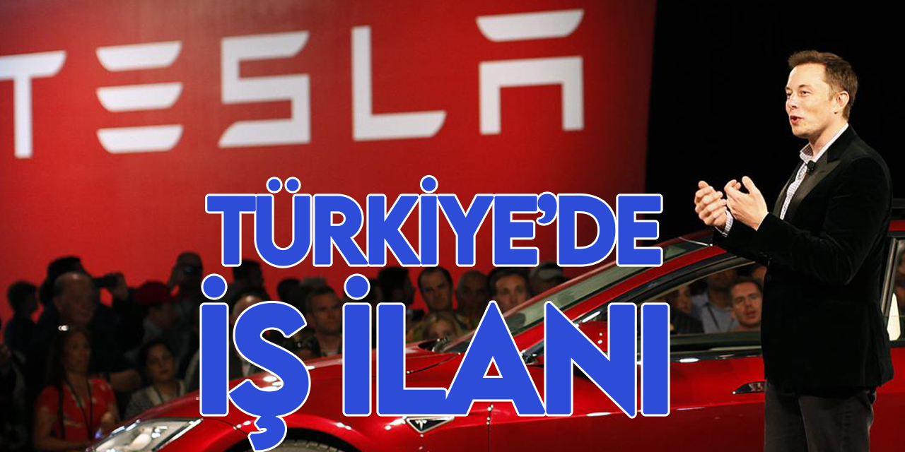 Tesla'dan Türkiye hamlesi
