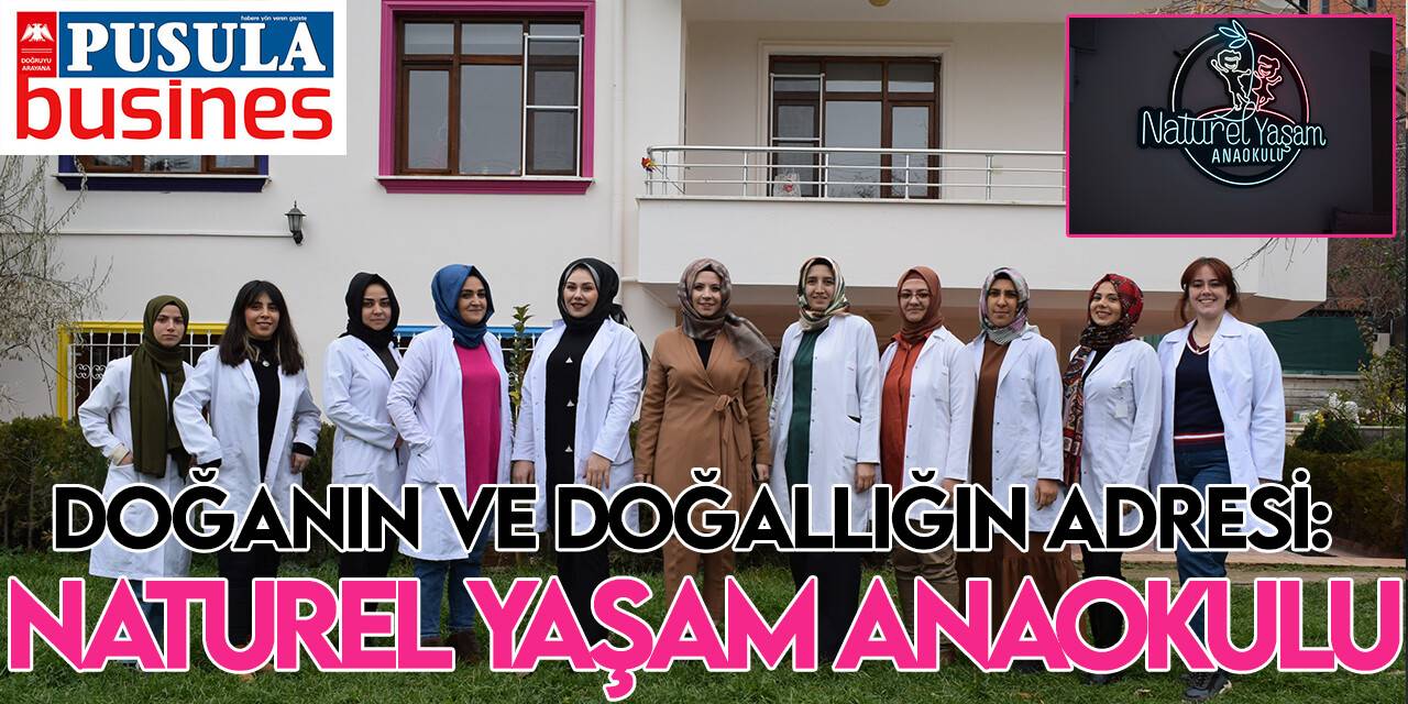 Doğanın ve doğallığın adresi:  Naturel Yaşam Anaokulu
